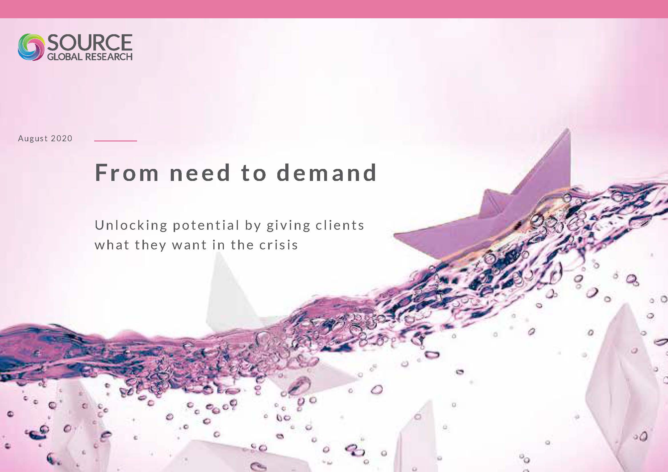 Report front cover - From need to demand: Unlocking potential by giving clients what they want in the crisis